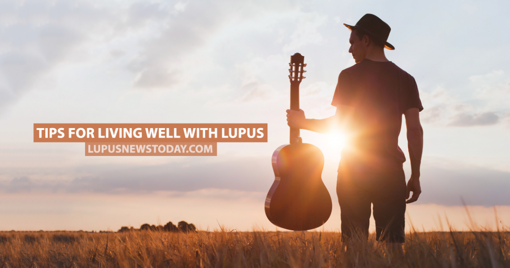 Tips for Living Well With Lupus Lupus News Today