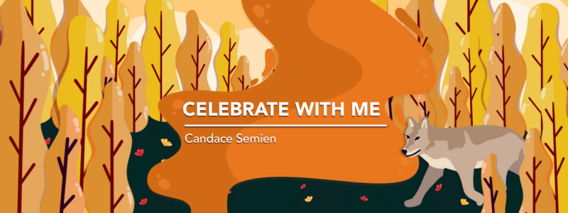 Main banner for Candace Semien's column "Celebrate With Me"